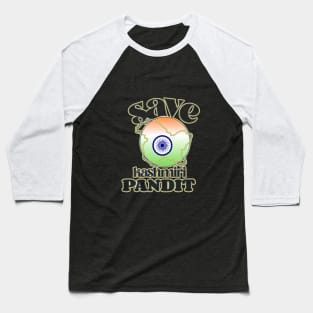 Save Kashmiri Pandit Baseball T-Shirt